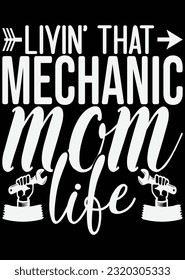 Livin' That Mechanic Mom Life Art eps Schnittdatei für Schneidemaschine