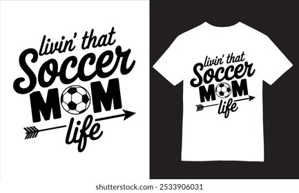 Livin' That Soccer Mom Vida Cursiva e bola de futebol Tee design gráfico