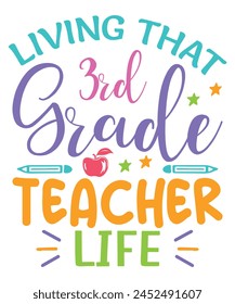 Living 3rd grade teacher life teachers day, Teachers design bundle, teachers day design, colorful teachers day svg
