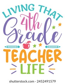 Living 4th grade teacher life teachers day, Teachers design bundle, teachers day design, colorful teachers day svg