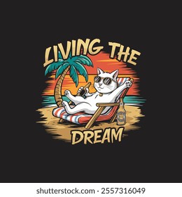 Living the dream and cat  typography t shirt design