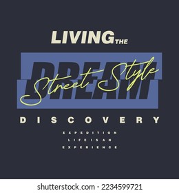 living the dream, graphic t-shirt design, slogan typographic vector illustration for t-shirt and other uses