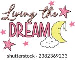 living the dream moon star cute