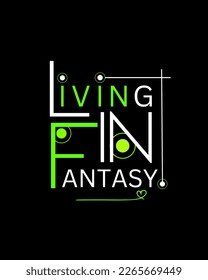 Living in fantasy Graphic T Shirt Design And Illustrations