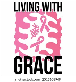 LIVING WITH GRACE  BREAST CANCER T-SHIRT DESIGN