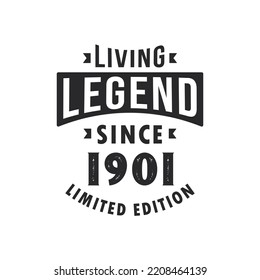 Living Legend since 1901, Legend born in 1901 Limited Edition.