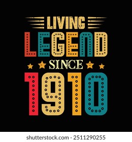 Living Legend Desde 1910, Nascido em um Ano de Elegância Clássica e Estilo Único, Vintage T-Shirt Design para Aqueles que Admiram Autêntica Retro Cool e Moda História