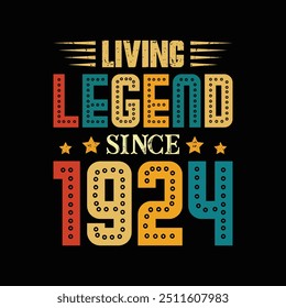 Living Legend Since 1924, Born in a Year of Cultural Icons and Lasting Fashion, Vintage T-Shirt Design for Those Who Appreciate True Retro Style