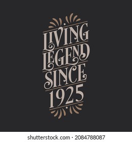 Living Legend since 1925, 1925 birthday of legend