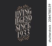 Living Legend since 1933, 1933 birthday of legend