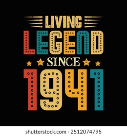 Living Legend Desde 1941, Nascido em um Ano de Estilo Icônico e Enduring Cool, Vintage T-Shirt Design para Verdadeiros Admiradores da Moda Retrô.