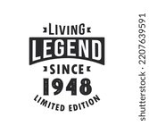 Living Legend since 1948, Legend born in 1948 Limited Edition.