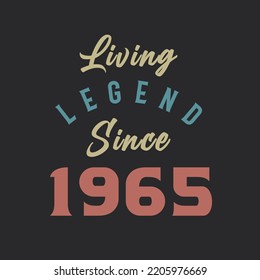 Living Legend since 1965, Born in 1965 vintage design vector svg