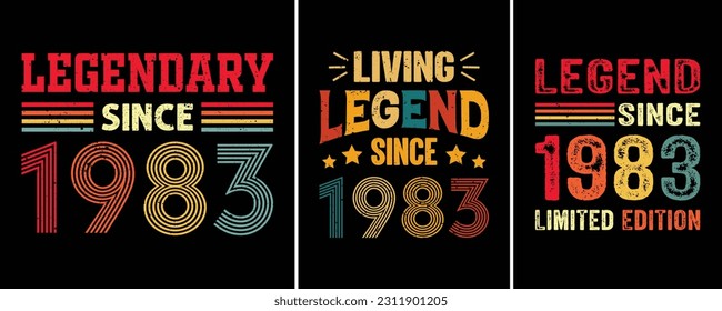 Living Legend Since 1983, Legendary Since 1983, Legend Since 1983 Limited Edition, T-shirt Design For Birthday Gift, Birthday Quotes Design