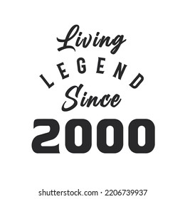 Living Legend since 2000, Legend born in 2000