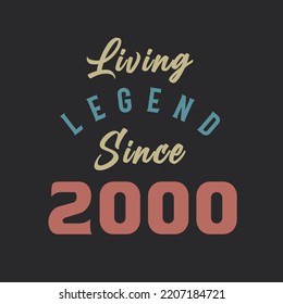 Living Legend since 2000, Born in 2000 vintage design vector