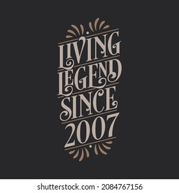 Living Legend since 2007, 2007 birthday of legend