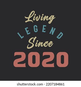 Living Legend since 2020, Born in 2020 vintage design vector