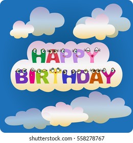 Living letters. Vector image. Composition for the decoration of greeting cards, poster. The design of the letters in the style of cartoon characters. Kids, comic variant of welcome.
