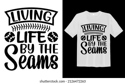 Living Life by the Seams