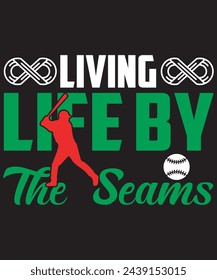 living life by the seams t-shirt design. vector illustration.
