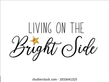 living on the bright side with golden glitter star decorative sequin design smile sparkle shine optimist motivational inspirational positive quote stationery post card   rope embroidery