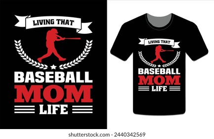 Living that baseball mom life, Baseball t-shirt Vector Art