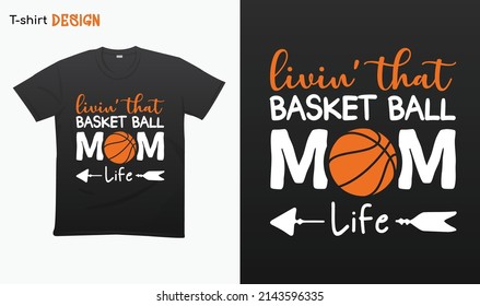 "vivir la vida de esa madre canasta". Famoso diseño de mamá amante del baloncesto. Diseño de comillas tipográficas. Mamá de baloncesto. Camiseta que se burla del vector. Vector Eps 10