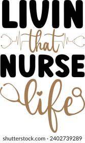 Living that Nurse life nurse design