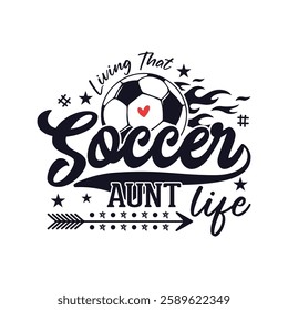 Living that soccer aunt life soccer season, Soccer life soccer season