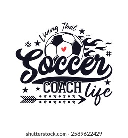 Living that soccer coach life soccer season, Soccer life soccer season