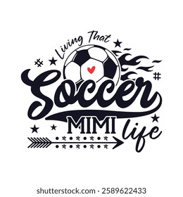 Living that soccer mimi life soccer season, Soccer life soccer season