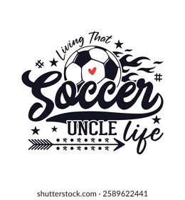 Living that soccer uncle life soccer season, Soccer life soccer season