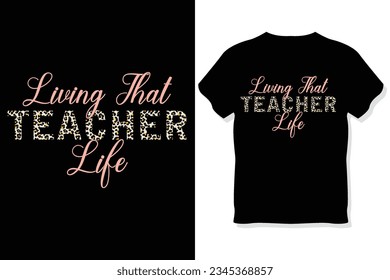 living that teacher life  ,retro teacher sublimation t shirt design
