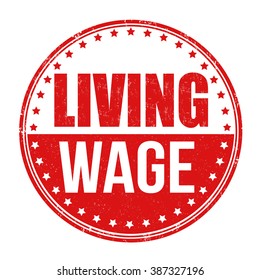 Living Wage Grunge Rubber Stamp On White Background, Vector Illustration