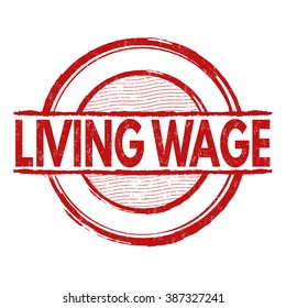 Living Wage Grunge Rubber Stamp On White Background, Vector Illustration