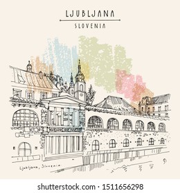 Ljubljana, Slovenia. Market arcade on the Ljubljanica river, Ljubljana cathedral and castle. Artistic architectural drawing. Travel sketch. Vintage hand drawn travel postcard. EPS10 vector illustration