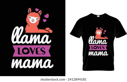 Llama Loves Mama T-shirt design