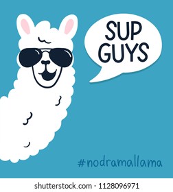 Llama poster with inscription "sup guys" means
"what's up". Simple alpaca head with sunglasses on blue background. Vector illustration with llama for poster, case, textile, invitation etc.