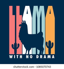 Llama shirt design - retro feel typographic illustration with llama silohuette - Llama with no drama