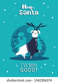 Llama with snow and many details. Funny alpaca 
deer. Hey santa, 
i behaved good . Typography poster,card,label,banner design set with background. happy new year