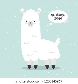 Llama vector poster. Simple cute white llama drawing with lettering. No drama llama quote with lama. valentine's day card featuring a cute llama