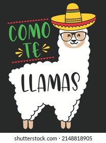 Llamas Como te vector illustration. Llamas background