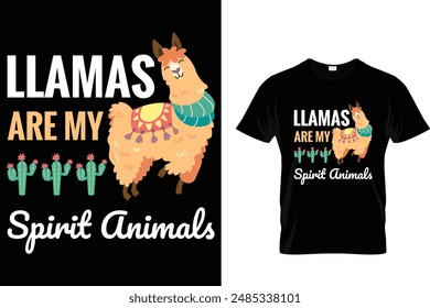 Llamas are my spirit animals Llama T Shirt