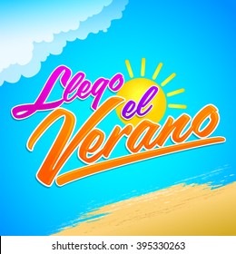 Llego el Verano - Summer has arrived spanish text, vector lettering