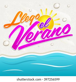 Llego el Verano - Summer has arrived spanish text, vector lettering
