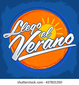 Llego el Verano - Summer has arrived spanish text, vector vintage lettering