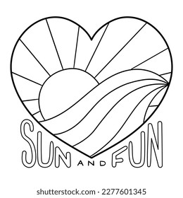 llustration in black and white of a surfer-themed design, with a heart that has a wave and a sun inside and some handmade lettering that says sun and fun, coloring page