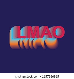 LMAO- word lettering design with blend technique. Pink / red / blue / orange typography with dark blue background.