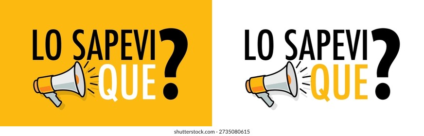 Lo sapevi che?, Did you know that? in Italian